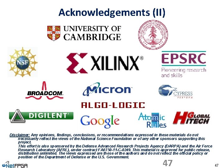 Acknowledgements (II) Disclaimer: Any opinions, findings, conclusions, or recommendations expressed in these materials do