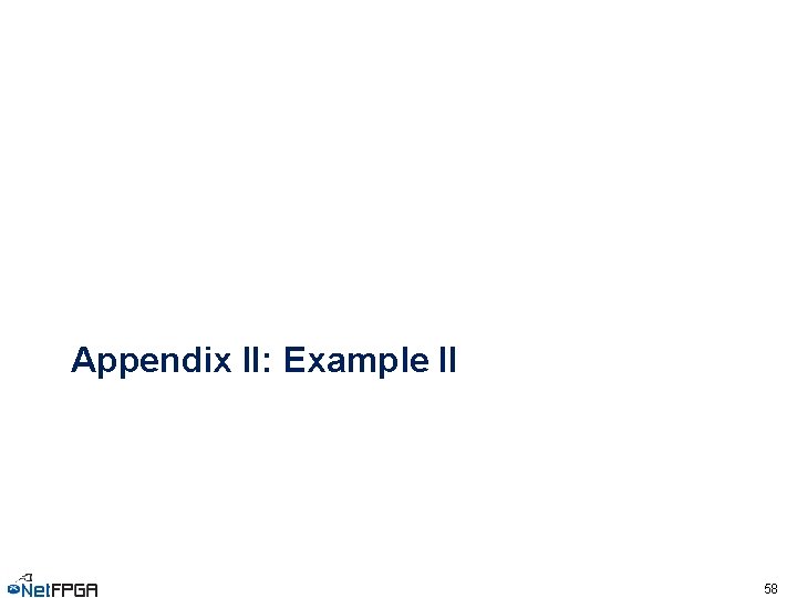 Appendix II: Example II 58 