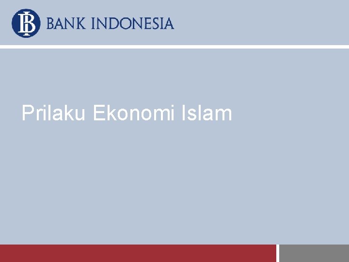 Prilaku Ekonomi Islam 