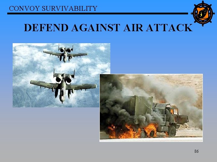 CONVOY SURVIVABILITY DEFEND AGAINST AIR ATTACK 86 