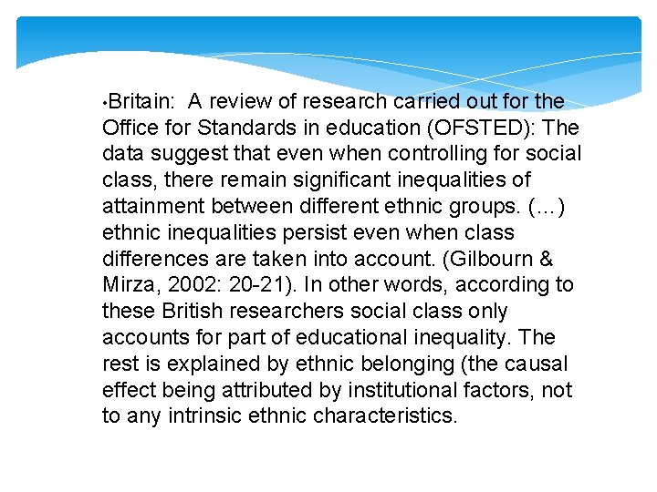  • Britain: A review of research carried out for the Office for Standards