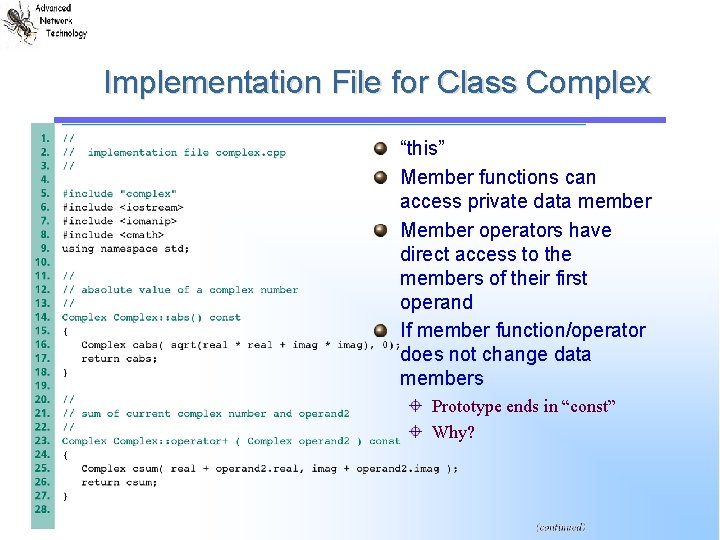 Implementation File for Class Complex “this” Member functions can access private data member Member