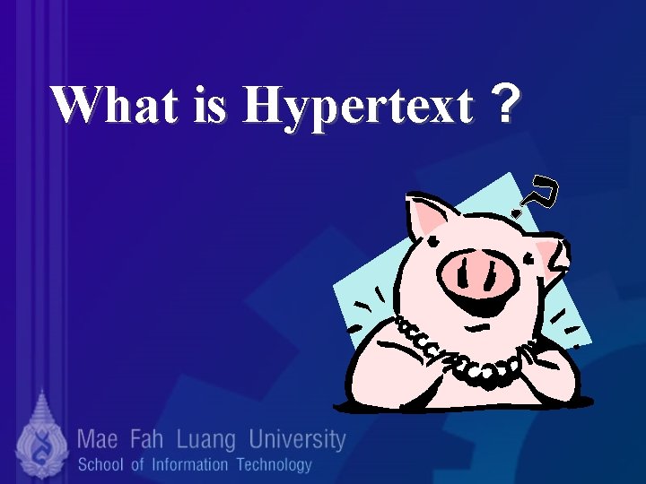 What is Hypertext ? 