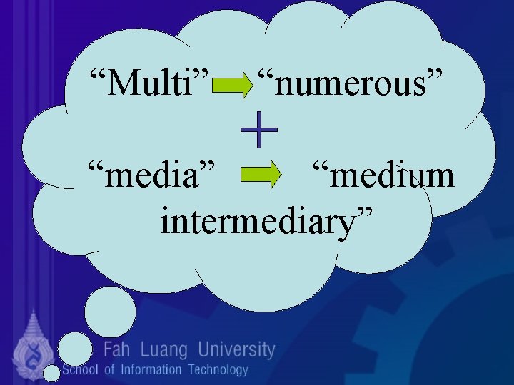 “Multi” “numerous” “media” “medium intermediary” 