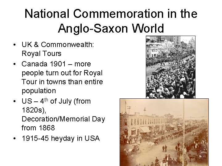 National Commemoration in the Anglo-Saxon World • UK & Commonwealth: Royal Tours • Canada
