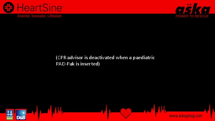 (CPR advisor is deactivated when a paediatric PAD-Pak is inserted) 