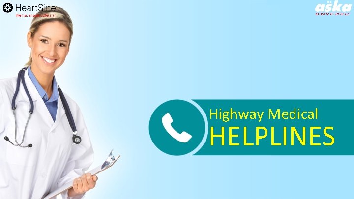 Highway Medical HELPLINES 