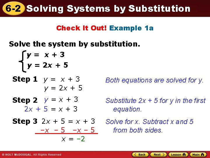 6 -2 Solving Systems by Substitution Check It Out! Example 1 a Solve the