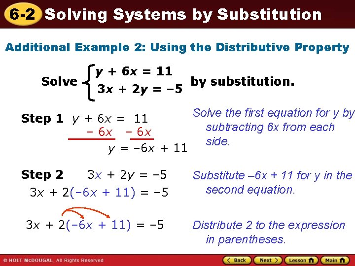 6 -2 Solving Systems by Substitution Additional Example 2: Using the Distributive Property Solve