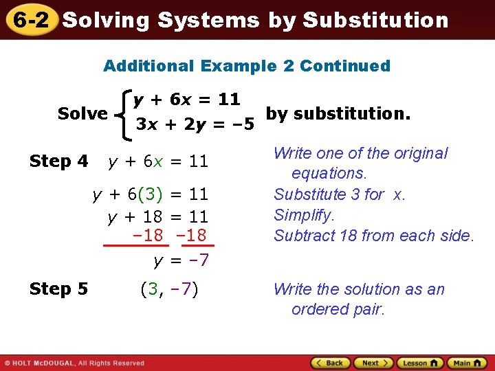 6 -2 Solving Systems by Substitution Additional Example 2 Continued Solve Step 4 y