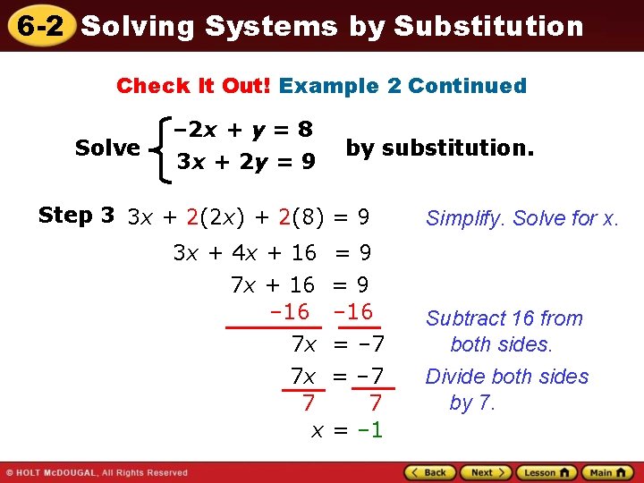 6 -2 Solving Systems by Substitution Check It Out! Example 2 Continued Solve –