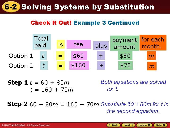 6 -2 Solving Systems by Substitution Check It Out! Example 3 Continued Total paid