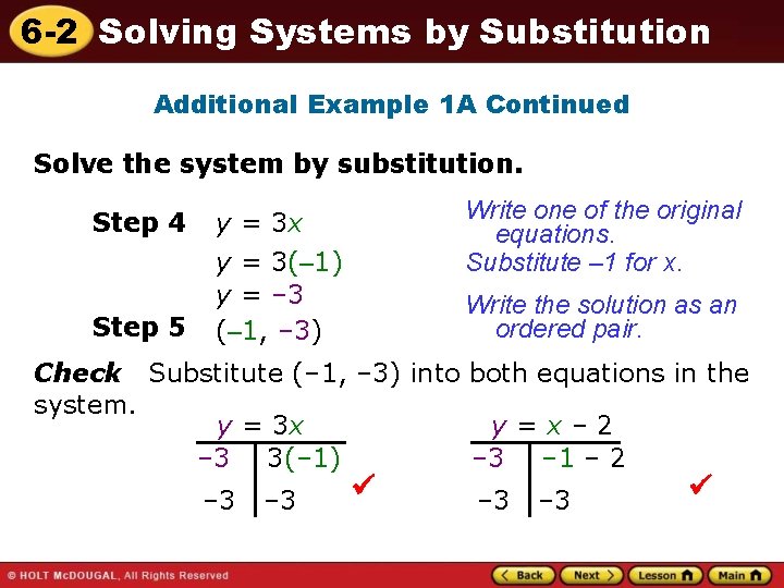 6 -2 Solving Systems by Substitution Additional Example 1 A Continued Solve the system