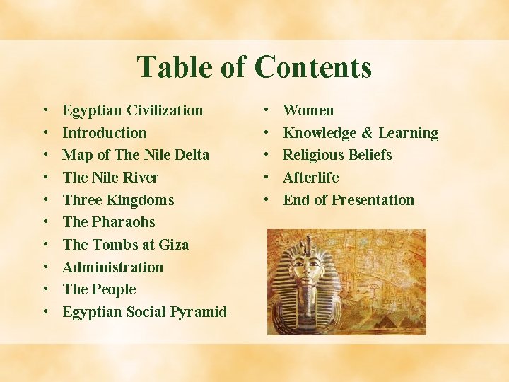 Table of Contents • • • Egyptian Civilization Introduction Map of The Nile Delta