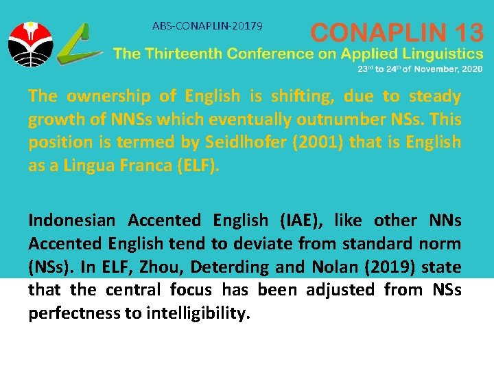 ABS-CONAPLIN-20179 The ownership of English is shifting, due to steady growth of NNSs which