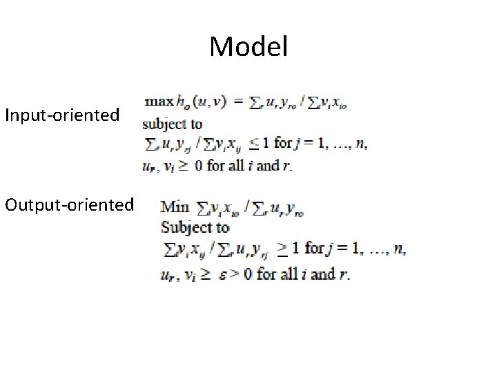 Model Input-oriented Output-oriented 