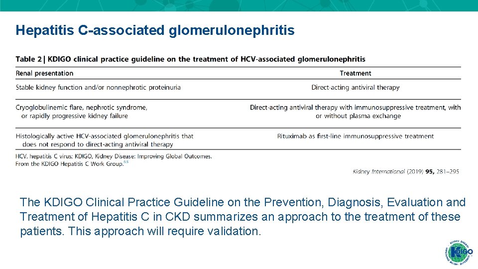 Hepatitis C-associated glomerulonephritis The KDIGO Clinical Practice Guideline on the Prevention, Diagnosis, Evaluation and