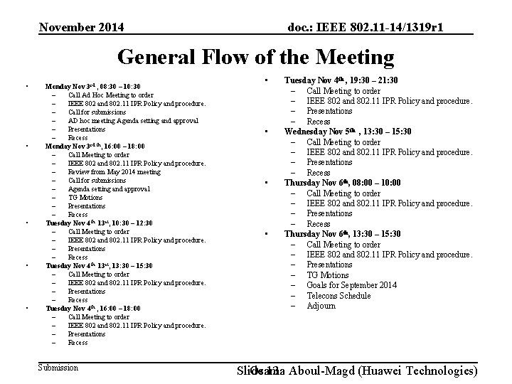 doc. : IEEE 802. 11 -14/1319 r 1 November 2014 General Flow of the