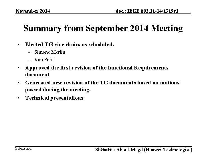 doc. : IEEE 802. 11 -14/1319 r 1 November 2014 Summary from September 2014