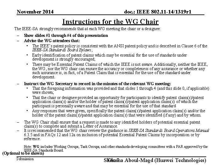 November 2014 doc. : IEEE 802. 11 -14/1319 r 1 Instructions for the WG