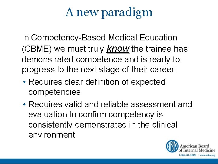 A new paradigm In Competency-Based Medical Education (CBME) we must truly know the trainee