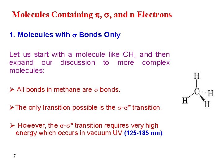 Molecules Containing , , and n Electrons 1. Molecules with Bonds Only Let us