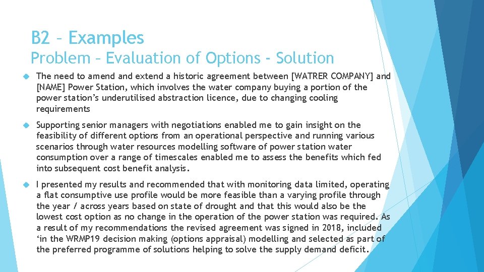 B 2 – Examples Problem – Evaluation of Options - Solution The need to