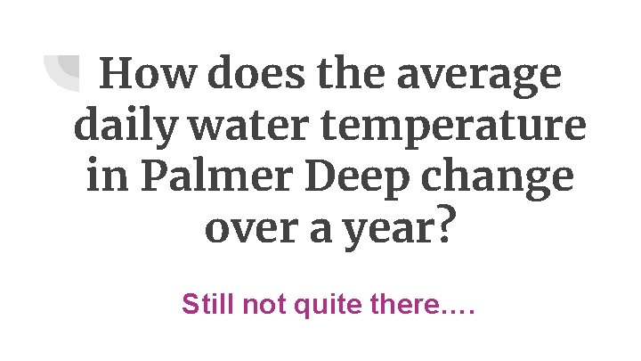 How does the average daily water temperature in Palmer Deep change over a year?