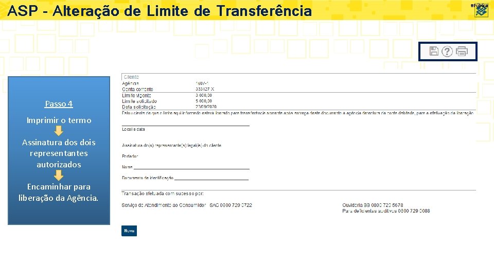 ASP – Alteração de Limite de Transferência Passo 4 Imprimir o termo Assinatura dos