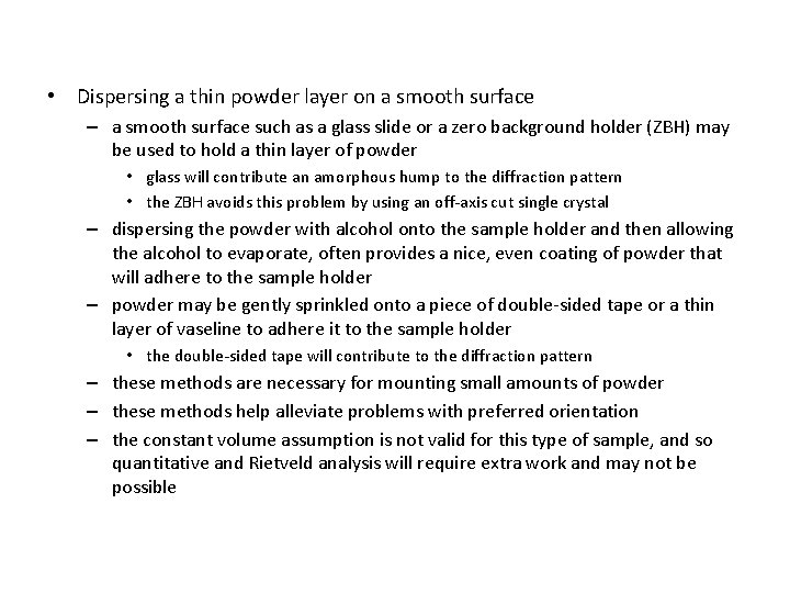  • Dispersing a thin powder layer on a smooth surface – a smooth