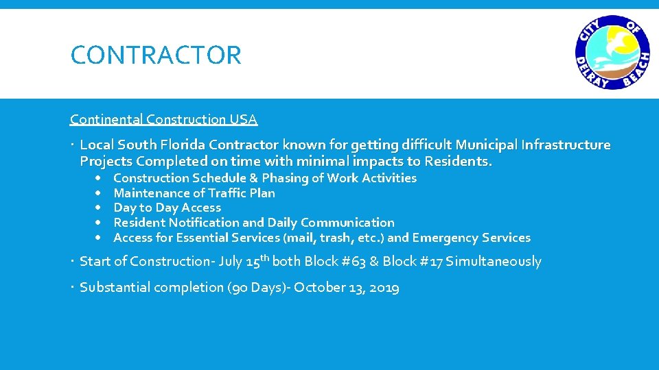 CONTRACTOR Continental Construction USA Local South Florida Contractor known for getting difficult Municipal Infrastructure