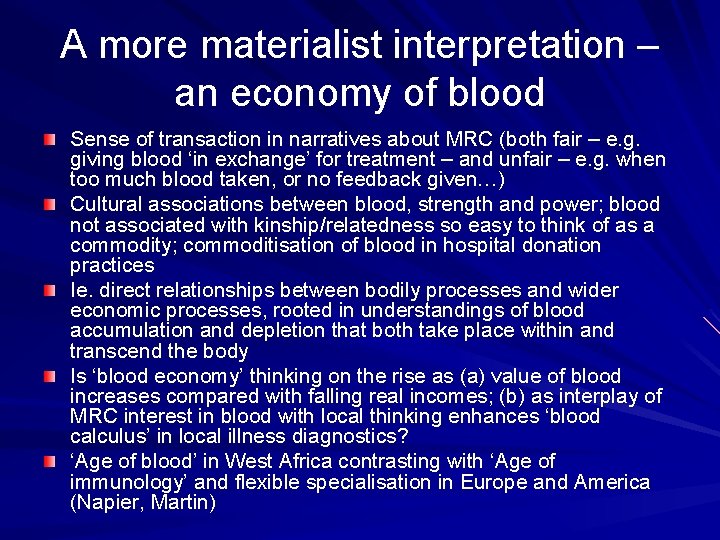A more materialist interpretation – an economy of blood Sense of transaction in narratives