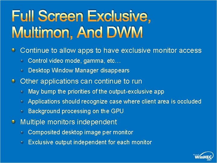 Full Screen Exclusive, Multimon, And DWM Continue to allow apps to have exclusive monitor Full Screen Exclusive, Multimon, And DWM Continue to allow apps to have exclusive monitor