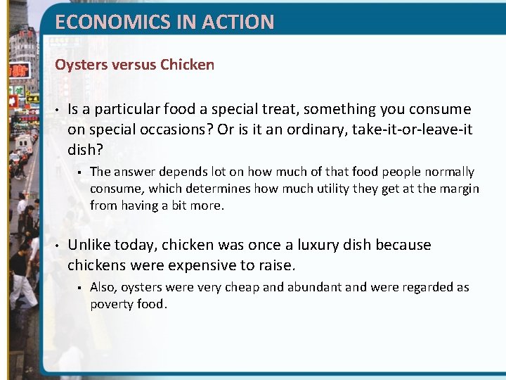 ECONOMICS IN ACTION Oysters versus Chicken • Is a particular food a special treat,