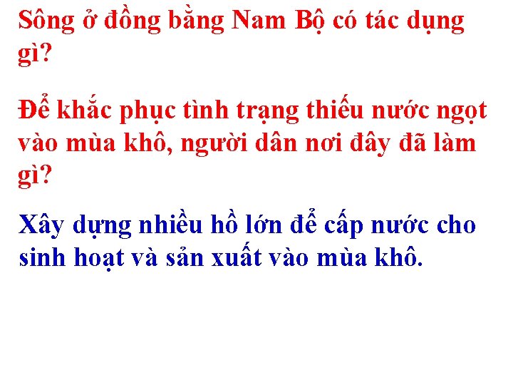 Sông ở đồng bằng Nam Bộ có tác dụng gì? Để khắc phục tình