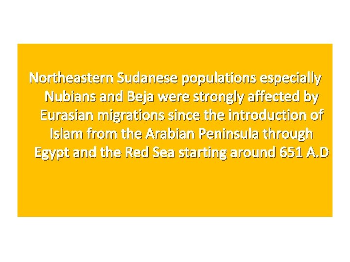 Northeastern Sudanese populations especially Nubians and Beja were strongly affected by Eurasian migrations since