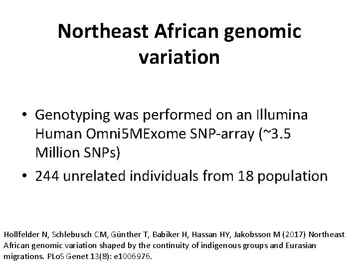 Northeast African genomic variation • Genotyping was performed on an Illumina Human Omni 5