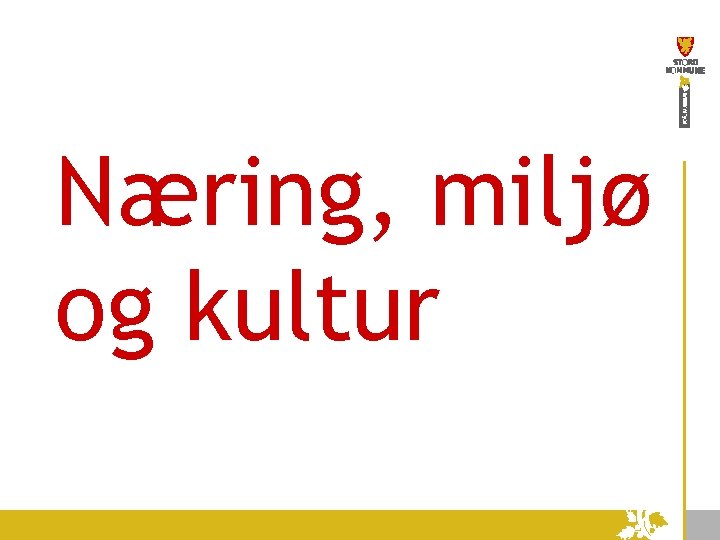 Næring, miljø og kultur 