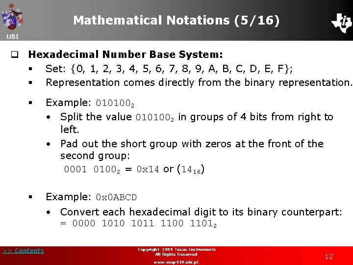 Mathematical Notations (5/16) UBI q Hexadecimal Number Base System: § Set: {0, 1, 2,