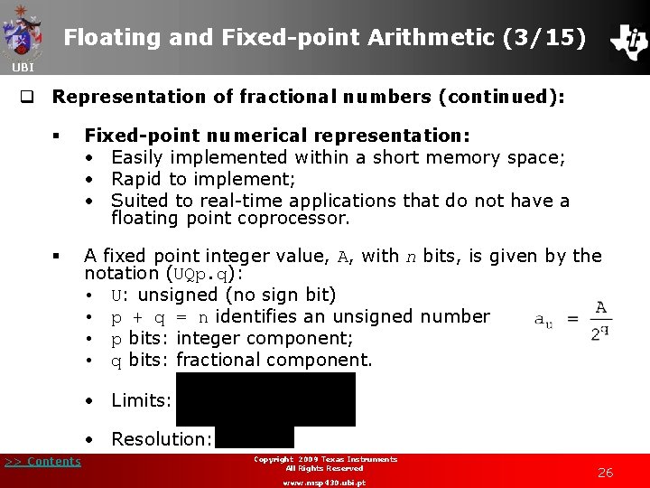 Floating and Fixed-point Arithmetic (3/15) UBI q Representation of fractional numbers (continued): § Fixed-point