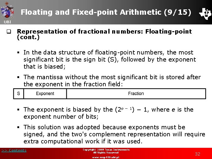 Floating and Fixed-point Arithmetic (9/15) UBI q Representation of fractional numbers: Floating-point (cont. )