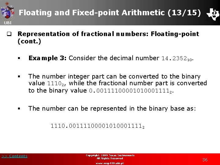 Floating and Fixed-point Arithmetic (13/15) UBI q Representation of fractional numbers: Floating-point (cont. )