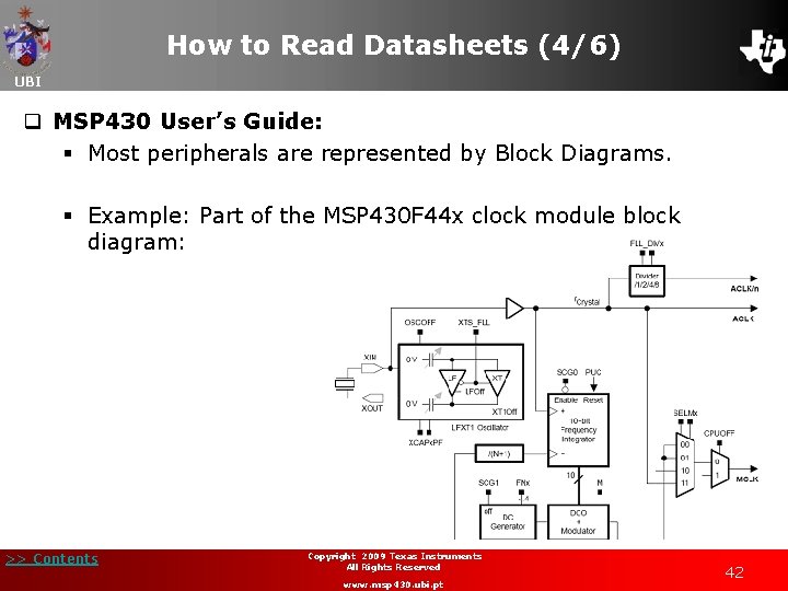 How to Read Datasheets (4/6) UBI q MSP 430 User’s Guide: § Most peripherals