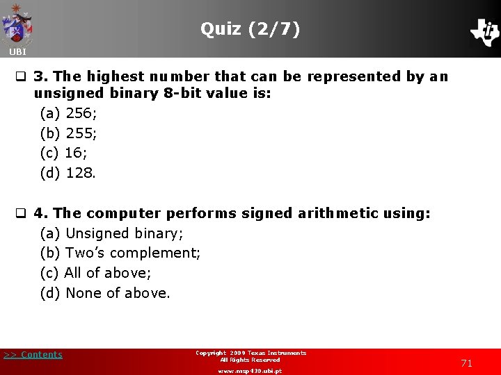Quiz (2/7) UBI q 3. The highest number that can be represented by an