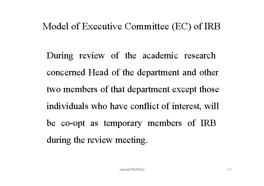 Model of Executive Committee (EC) of IRB During review of the academic research concerned