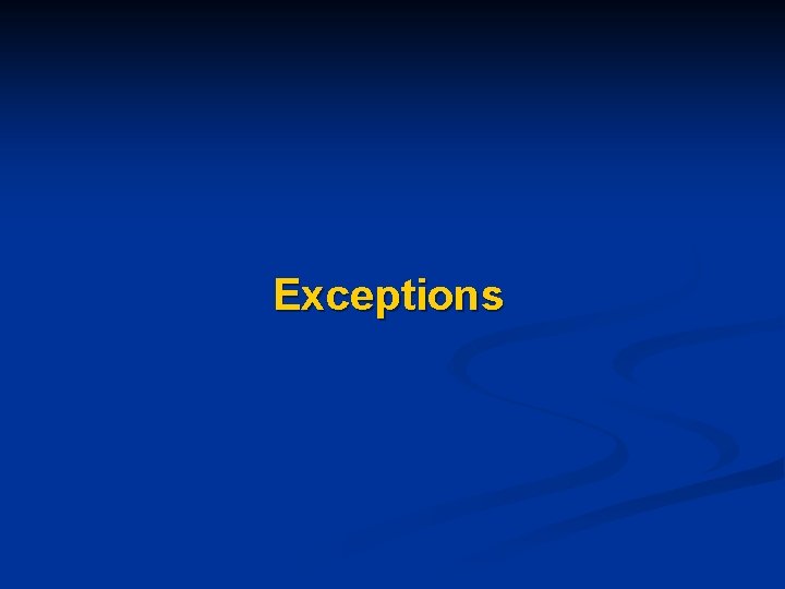 Exceptions 