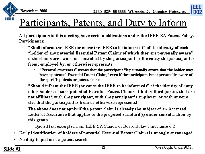 November 2008 21 -08 -0294 -00 -0000 -WGsession 29_Opening_Notes. ppt Participants, Patents, and Duty