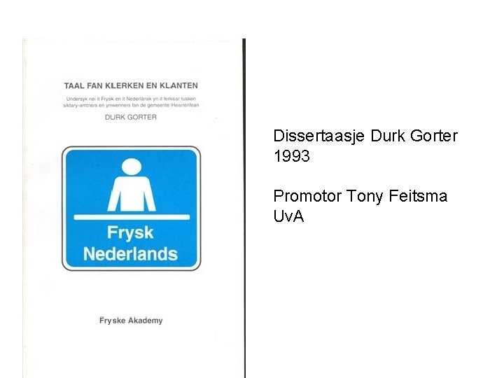 Dissertaasje Durk Gorter 1993 Promotor Tony Feitsma Uv. A 