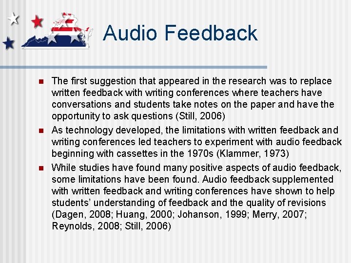 Audio Feedback n n n The first suggestion that appeared in the research was