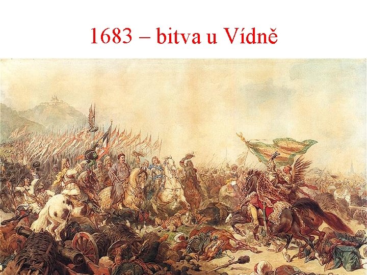 1683 – bitva u Vídně 